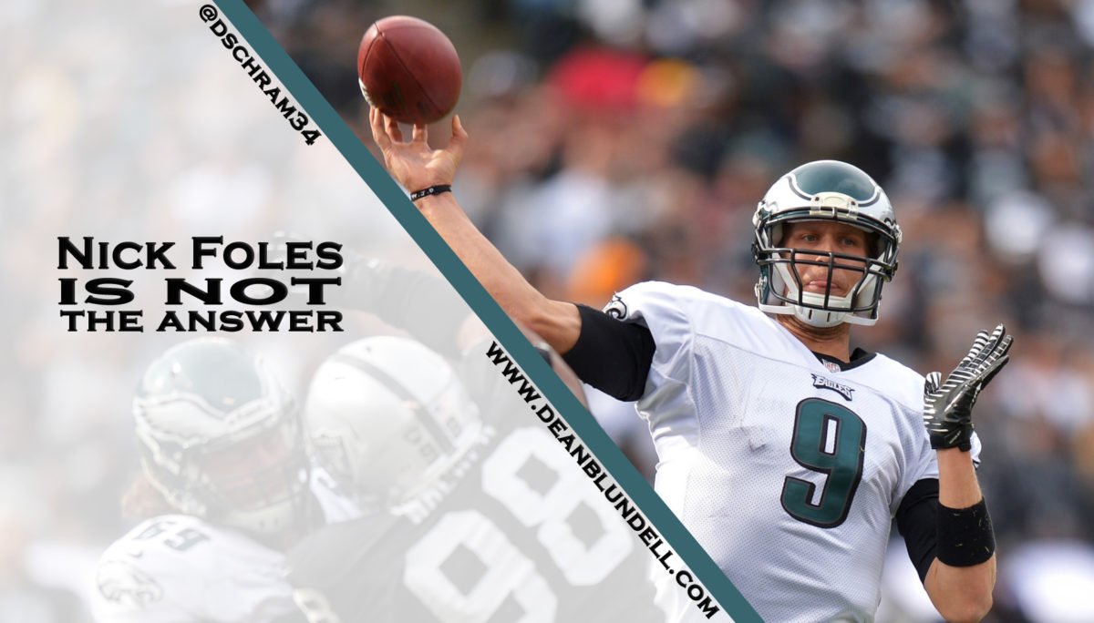 Nick Foles is not the answer