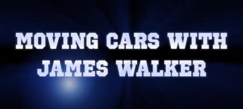 Moving Cars with James Walker