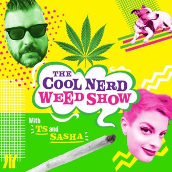 the Cool Nerd Weed Show