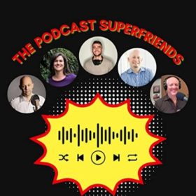 Podcast Super Friends