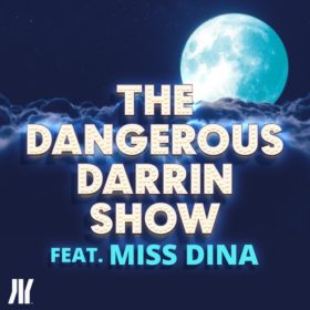 The Dangerous Darrin Podcast